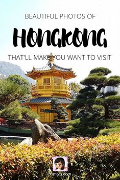 a yellow pagoda with the words beautiful photos of honkong that'll make you want to visit