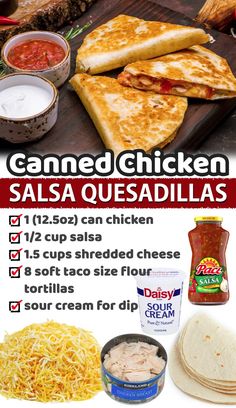 an advertisement for canned chicken salsa quesadillas