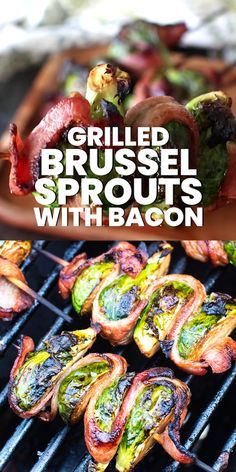 grilled brussel sprouts with bacon on the grill