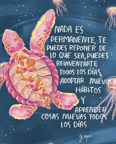 a painting of a pink turtle with jellyfish in the background and spanish text below