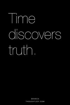 a black and white photo with the words time discoverys truth