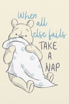 Pooh | Take a Nap Quote Card
This cute graphic features Disney's Winnie the Pooh and the quote, "When all else fails, take a nap." Nap Quotes, Disney Cases, Pun Meme, Disney Phone Cases