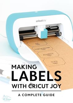 a cricut machine with the words making labels with cricut joy on it