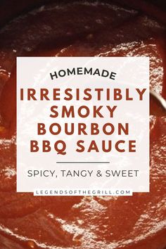 homemade irresistiblely smoky bourbon bbq sauce in a pot with the title overlay