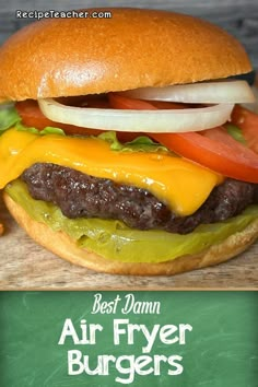 the best damn air fryer burgers