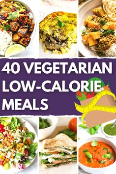 40 vegetarian low - calorie meals are shown in this collage with text overlay