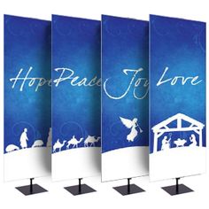 three blue and white banners with the words hope for love written on them, in front of a nativity scene