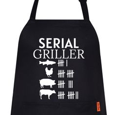 a black apron with the words serial griller and farm animals in white on it