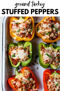 stuffed peppers in a baking pan with the title text above it reads ground turkey stuffed peppers