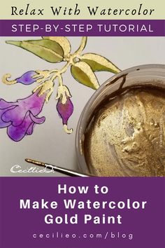 gold paint with the words how to make watercolor gold paint on it and an image of