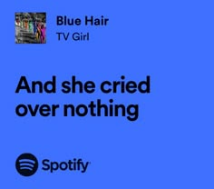 blue hair tv girl and she tried over nothing with spotify's new logo