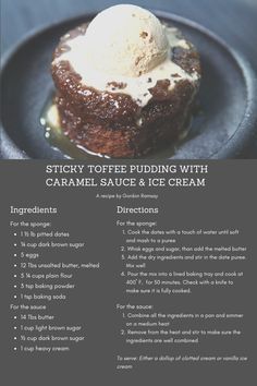 the recipe for sticky toffe pudding with caramel sauce and ice cream is shown