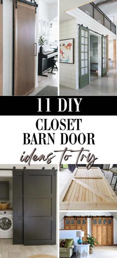 an open door with the words 11 diy closet barn door ideas to try