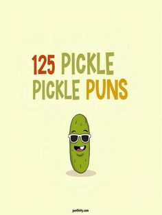 pickle puns Pickles Meme Funny, Pickle Sayings Funny Hilarious, Pickle Party Theme, Pickle Quotes, National Pickle Day, Pickle Puns, Pickle Day, Lemon Puns, Activities Director