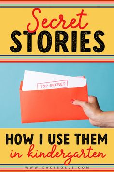 a hand holding an envelope with the text secret stories how to use them in kindergarten