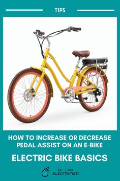 an electric bike with the title how to increase or decrease pedal assist on an e - bike