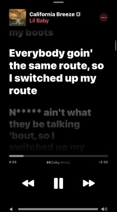 an iphone screen with the caption'everybody gon't the same route, so i switched up my route '