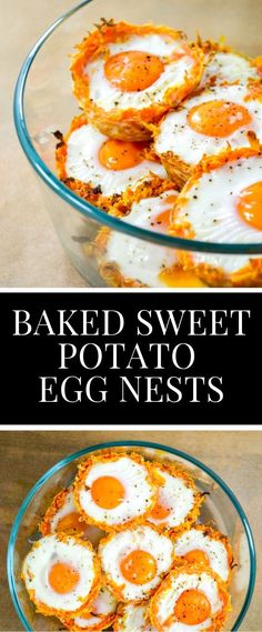 baked sweet potato egg nests in a glass bowl with the words baked sweet potato eggs