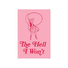 the hell i won't logo on a pink background