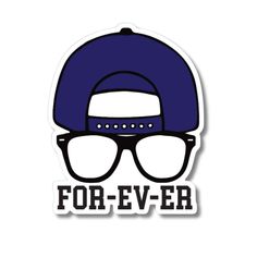 a sticker that says for - ever with glasses and a cap on top of it