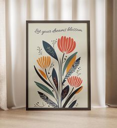 a card with an image of flowers and the words, let your dreams bloom