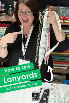 a woman holding up a sign that says how to sew lanyards in 15 minutes or less