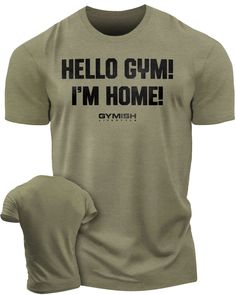 Gymish Lifestyle Hello Gym I’m Home Workout Shirts for Men, Motivational Gym-Goers Shirt Funny Sayings Lifting T-Shirt, Inspirational Short Sleeve Hipster Shirt Manly Fashion, Lifestyle Workout, Gym Apparel, Funny Workout, Mens Workout Shirts, Hipster Shirts, Gym Gear