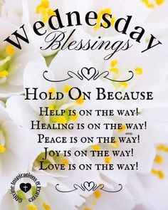 a white flower with the words wednesday blessing written in black and yellow lettering on it