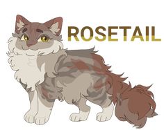 a drawing of a cat with the words rosetail on it's back side