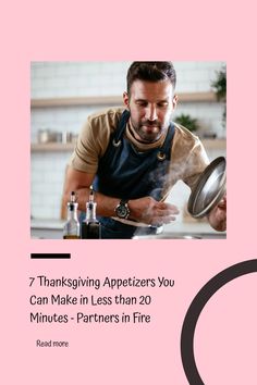 Chef lifting a pot lid in a kitchen, with text overlay about quick Thanksgiving appetizers.