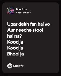 an advertisement with the words upar deh fan hai vo aur neche stool hai na? kood ja bhoja bhoja bhoja bhoja