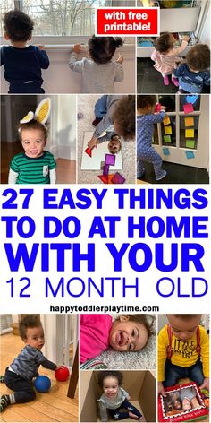 many different pictures with the words 27 easy things to do at home with your 12 month old