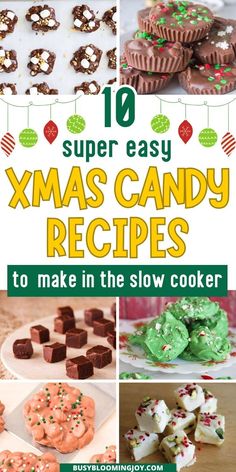 christmas candy recipe collage with the title super easy xmas candy recipes to make in the slow cooker