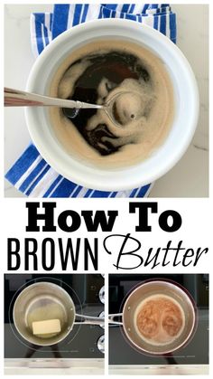 how to brown butter in a bowl with two pictures showing the process and ingredients for it