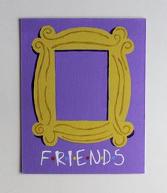 a purple and yellow frame with the word friends written on it in white writing,