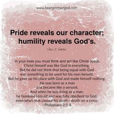 a pink background with the words pride reveals our character, humility reveals god's