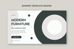 the modern furniture banner template is shown in black and white, with circles on it