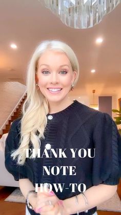 a woman standing in front of a chandelier with the words thank you note how to