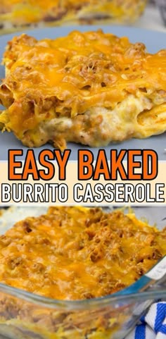 an easy baked burrito casserole recipe in a glass dish