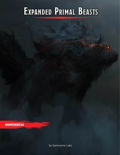 an image of a demonic beast in the dark with text that reads, expanded primal beasts