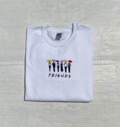 Friends Embroidered Crewneck - Etsy White Crewneck, Black Crewneck, 15th Birthday, Embroidered Clothes, Fleece Sweatshirt, Crew Sweatshirts, Friends Quotes, Crew Neck