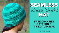 a woman wearing a crochet hat with the text, seamless double crochet hat