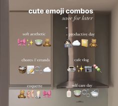 a poster with words and pictures on the side of it that say cute emoji combos save for later