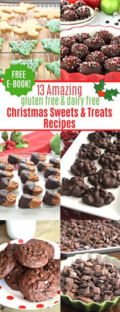 christmas treats and desserts are arranged on the table with text overlay that reads 13 amazing gluen tree & dairy free christmas sweets & treats