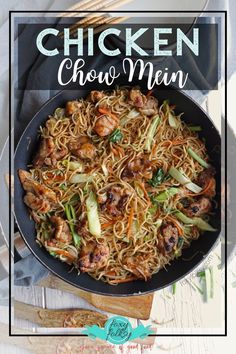 chicken chow mein in a skillet with chopsticks on the side and text overlay that reads chicken chow mein