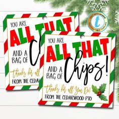 two christmas cards with the words, you are all that and a bag of chips