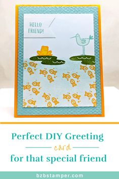 a card with the words, perfect diy greeting card for that special friend on it