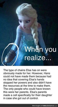 an image of a frozen princess with the caption, when you realize