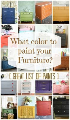 what color to paint your furniture? i'm great list of paints and drawers