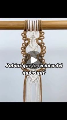 the video is showing how to make a macrame